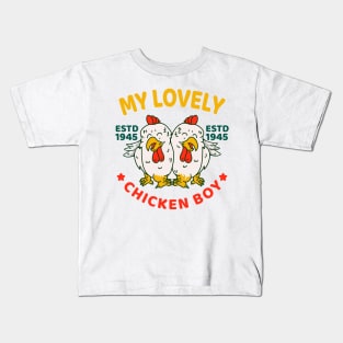 My lovely chicken boy Kids T-Shirt